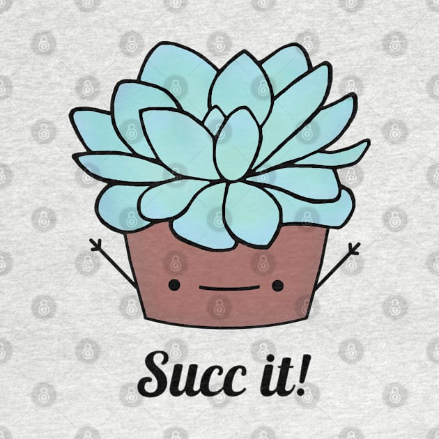 Succ it! by staceyromanart